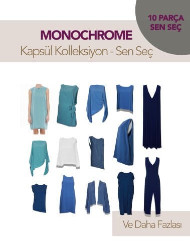 MONOCHROME Kapsül Koleksiyon - Sen Seç